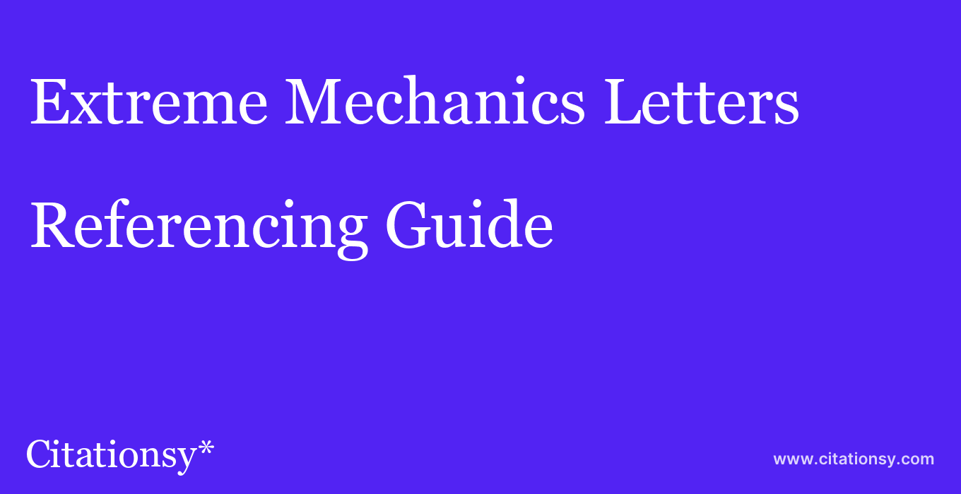 cite Extreme Mechanics Letters  — Referencing Guide